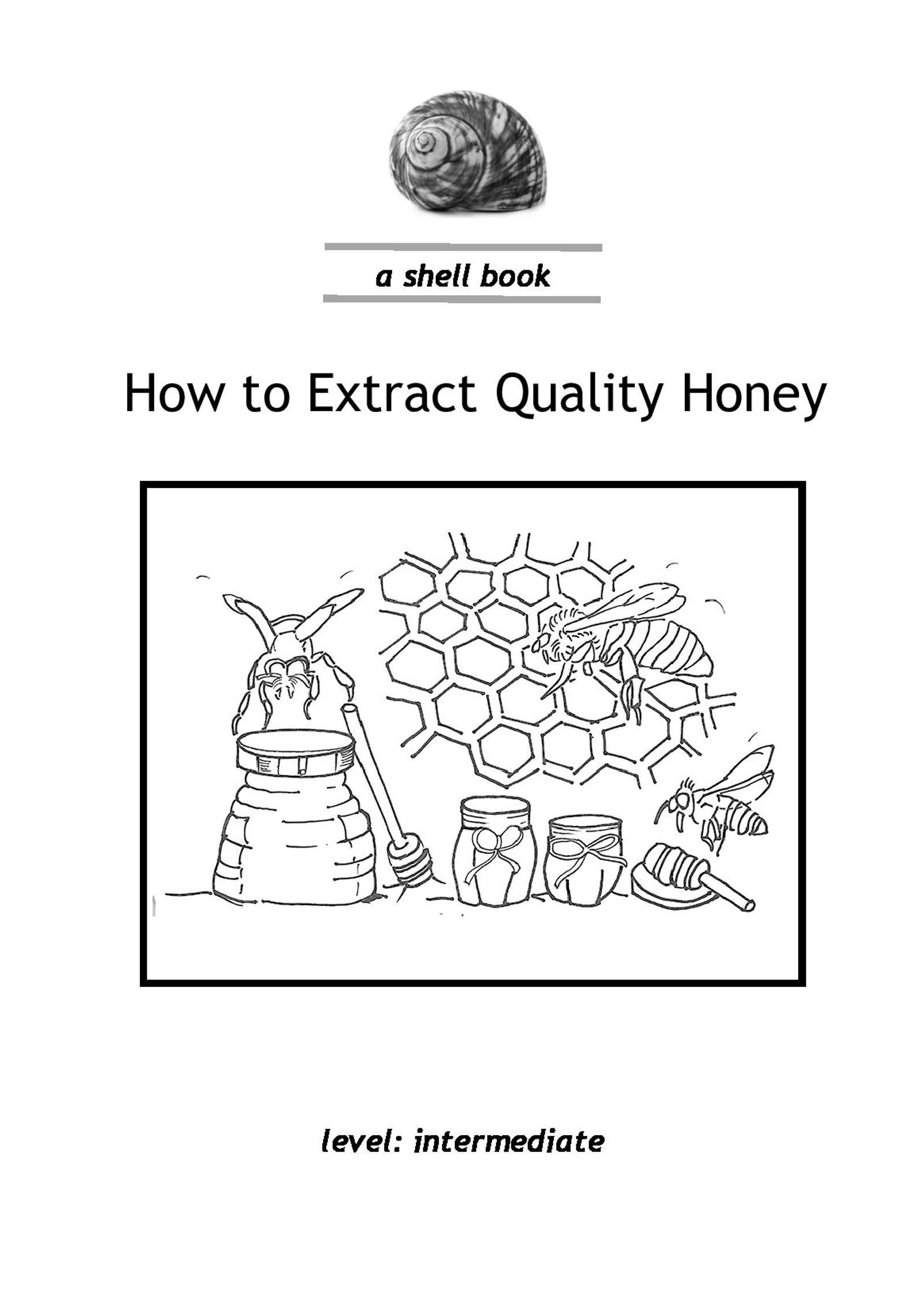 How to Extract Quality Honey | ECHOcommunity.org