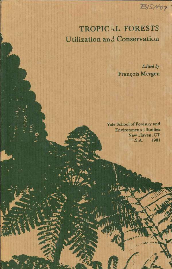 Tropical Forests : Utilization and Conservation | ECHOcommunity.org