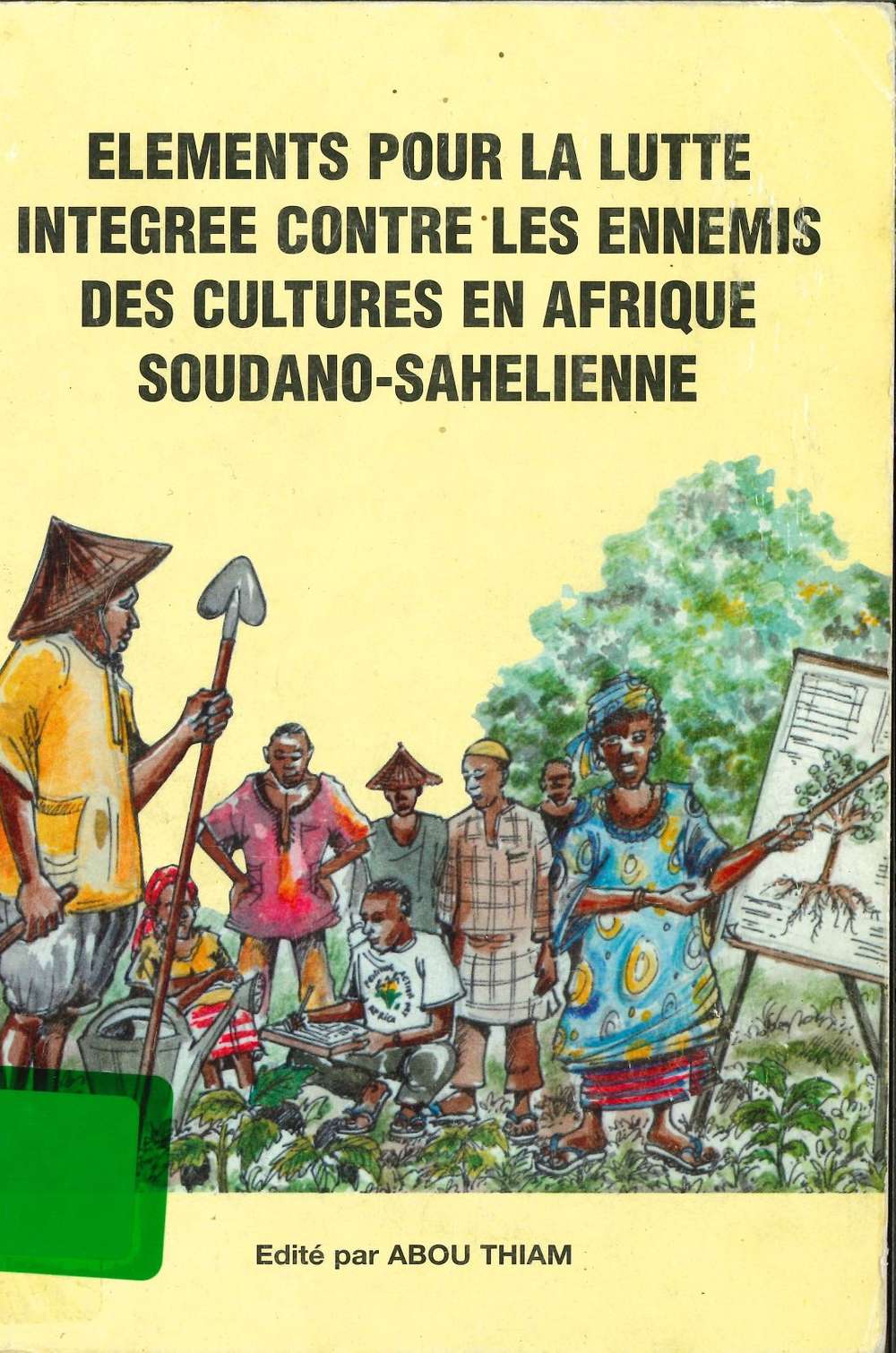 Elements Pour La Lutte Integree Contre Les Ennemis Des Cultures En ...