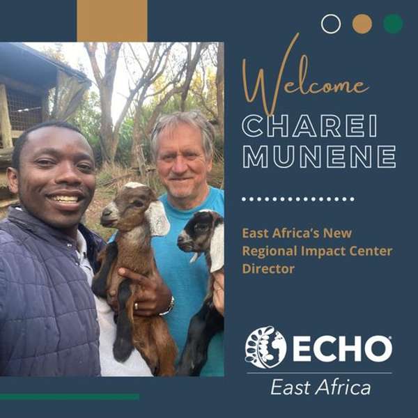 Welcome Charei Muene, ECHO East Africa Regional Impact Center Director